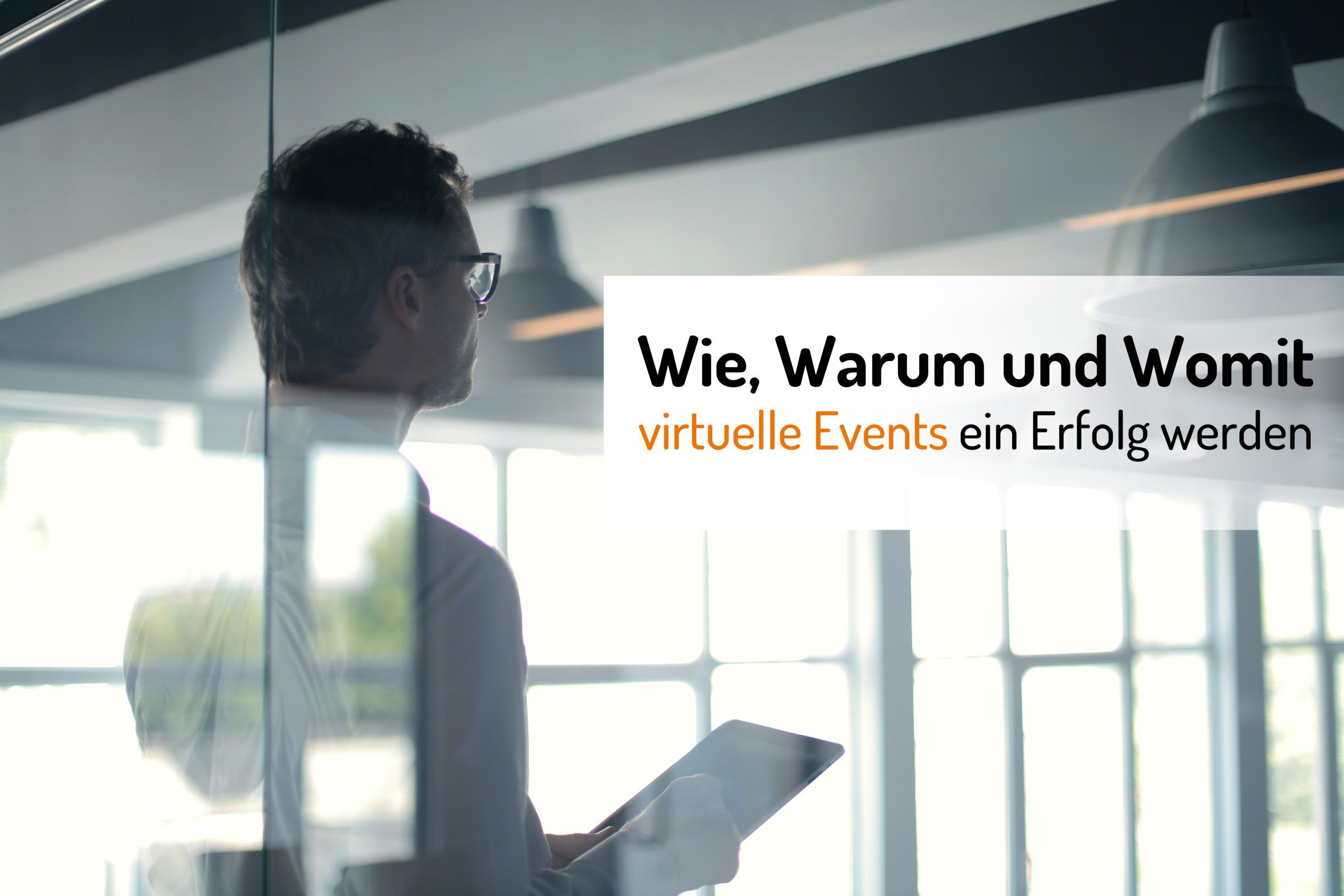 Wie Warum Und Womit Virtuelle Events Ein Erfolg Werden Aixvox Die Kommunikations Architekten